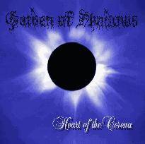 Garden Of Shadows : Heart of the Corona (MCD)